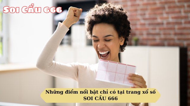 Soi Cầu 666 - Website Dự Đoán Soi Cầu Chính Xác Nhất